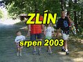 2003 srpen - ZLÍN